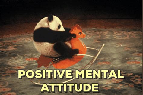 think positive gif|positive mental attitude meme.